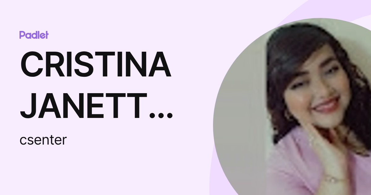 CRISTINA JANETT SENTE RUIZ (csenter) profile | Padlet