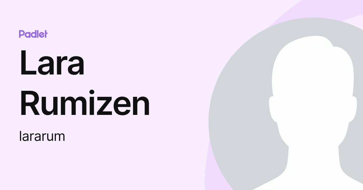 Lara Rumizen (lararum) profile | Padlet