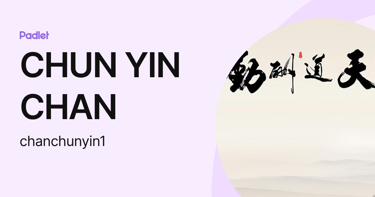 CHUN YIN CHAN (chanchunyin1) profile | Padlet