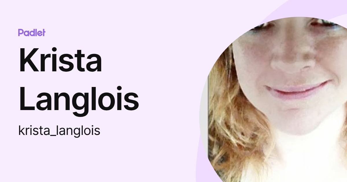 Krista Langlois (krista_langlois) profile | Padlet