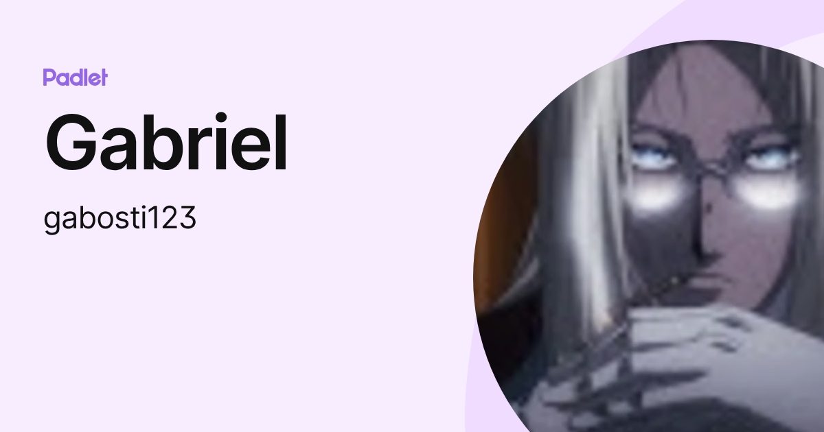 Gabriel (gabosti123) profile | Padlet