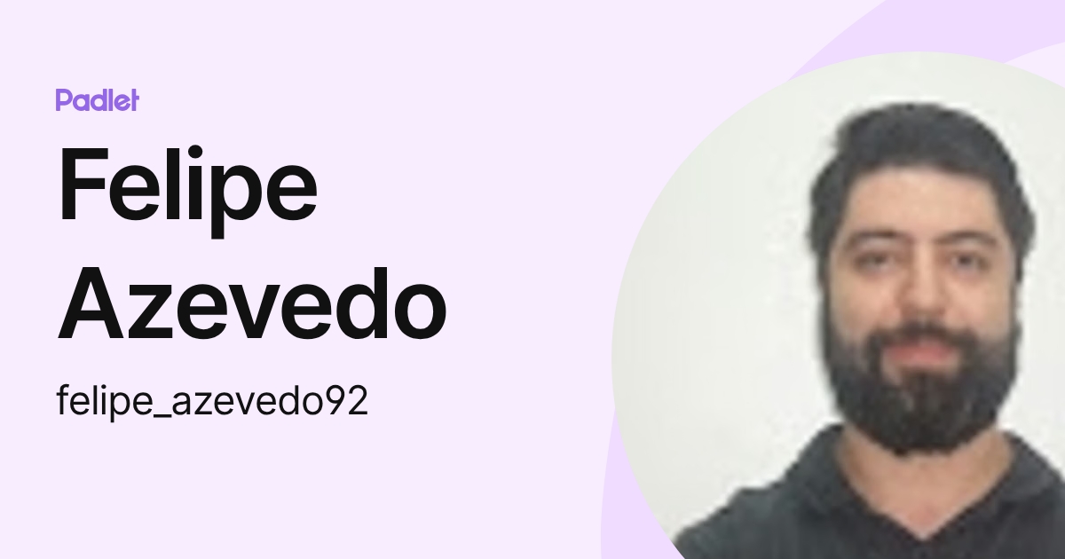 Felipe Azevedo (felipe_azevedo92) profile | Padlet