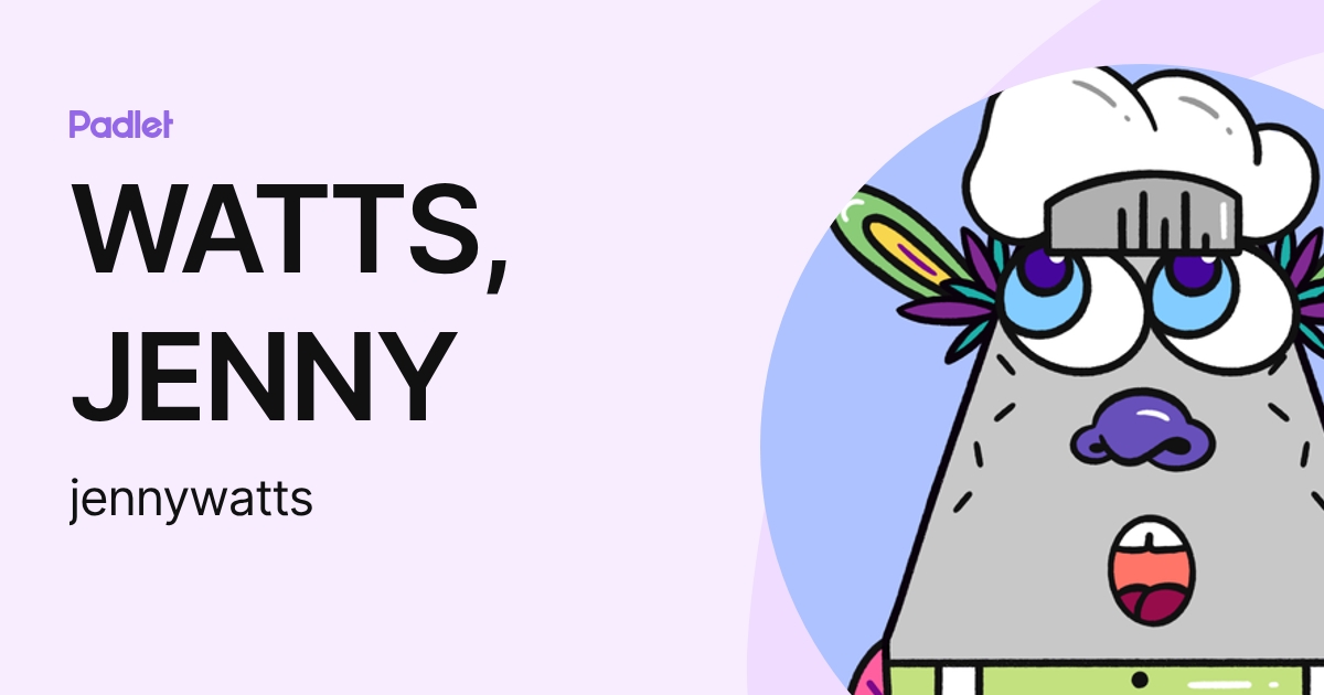 WATTS, JENNY (jennywatts) profile | Padlet