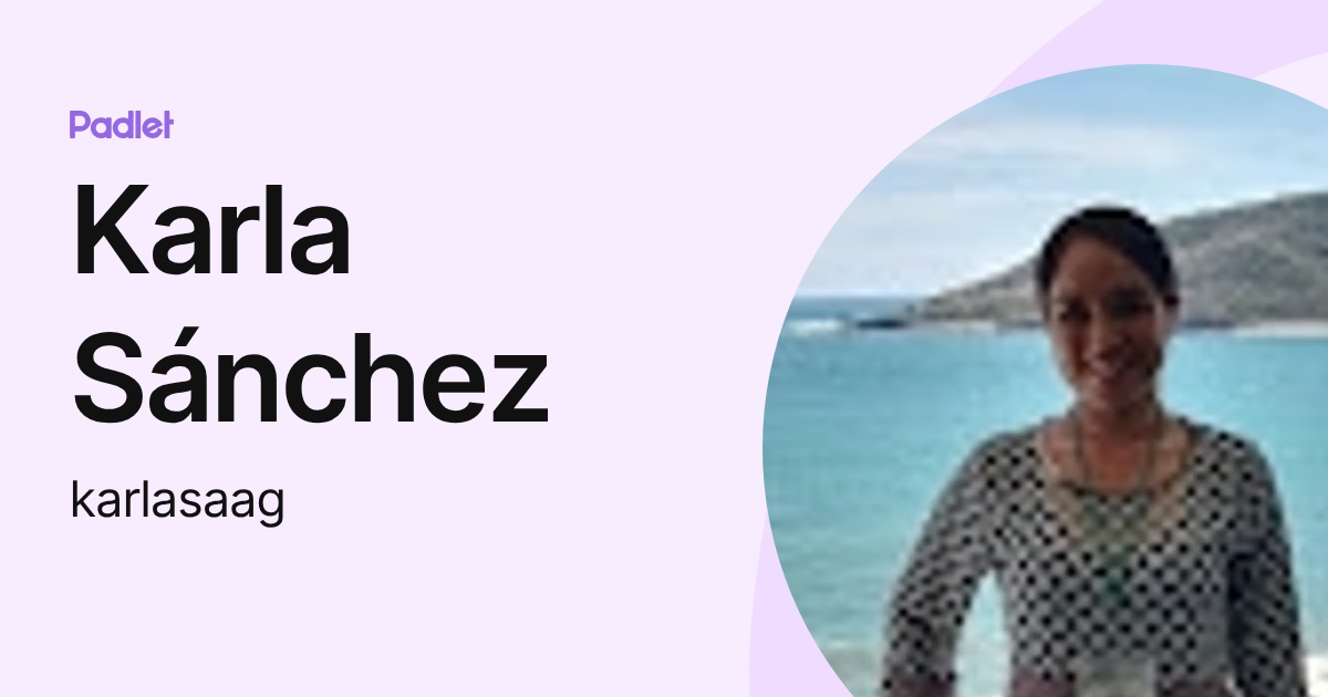 Karla Sánchez (karlasaag) profile | Padlet
