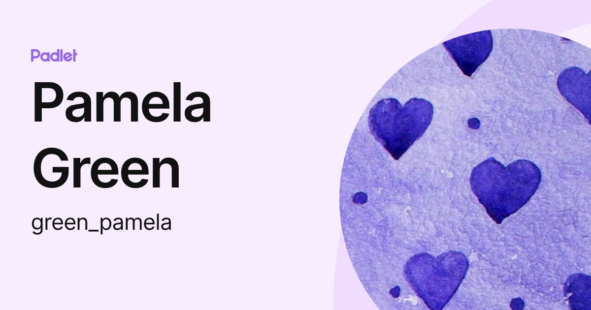 Pamela Green (green_pamela) profile | Padlet
