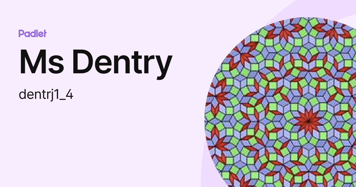 Ms Dentry (dentrj1_4) profile | Padlet