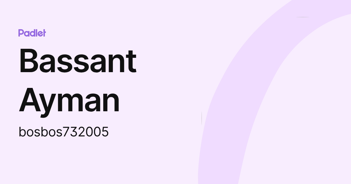 Bassant Ayman (bosbos732005) profile | Padlet