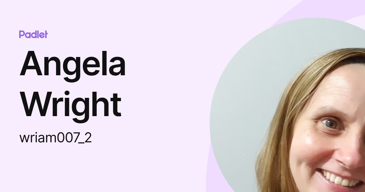 Angela Wright (wriam0071) profile | Padlet