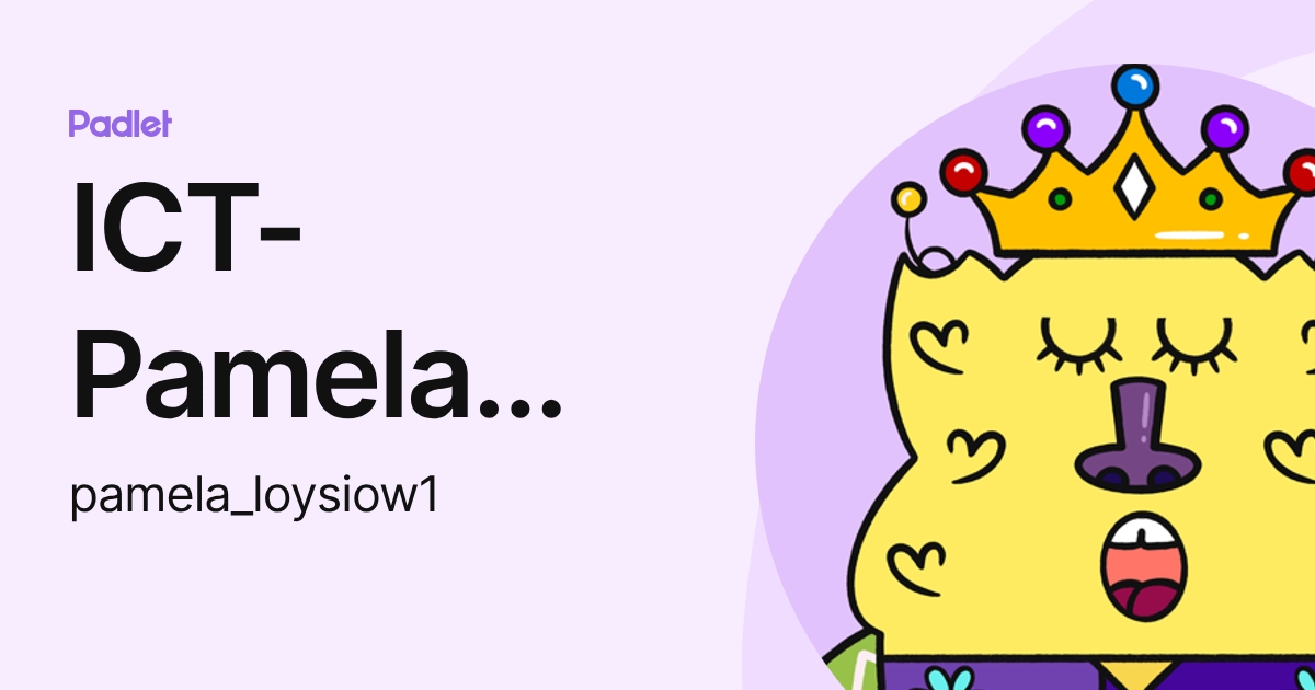 ICT- Pamela LOY-SIOW (pamela_loysiow1) profile | Padlet