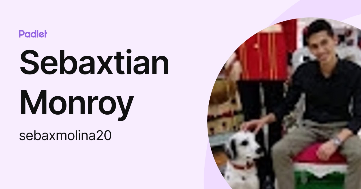 Sebaxtian Monroy (sebaxmolina20) profile | Padlet