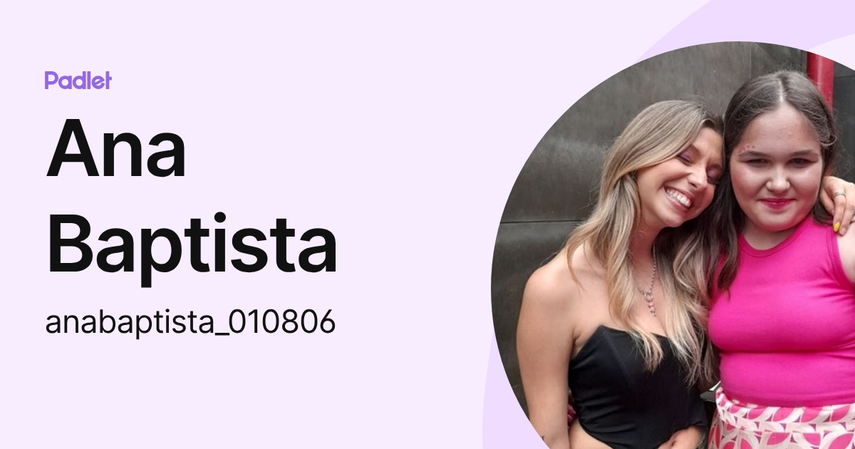 Ana Baptista (anabaptista_010806) profile | Padlet
