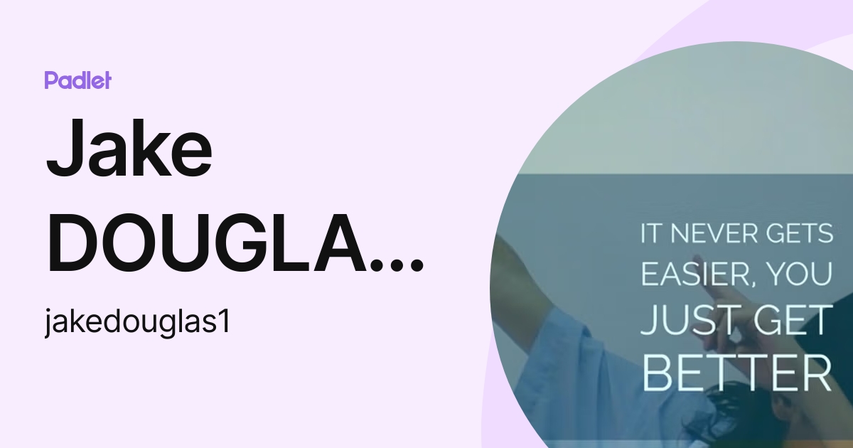 Jake DOUGLAS [07E] (jake_douglas1) profile | Padlet