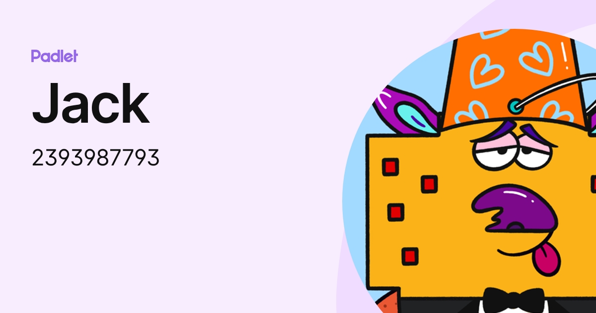 Jack (2393987793) profile | Padlet