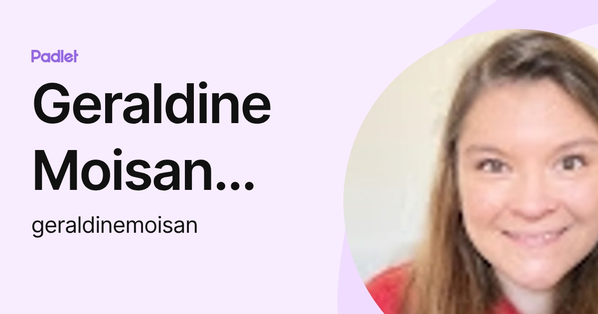 Geraldine Moisan Venegas (geraldinemoisan) perfil | Padlet