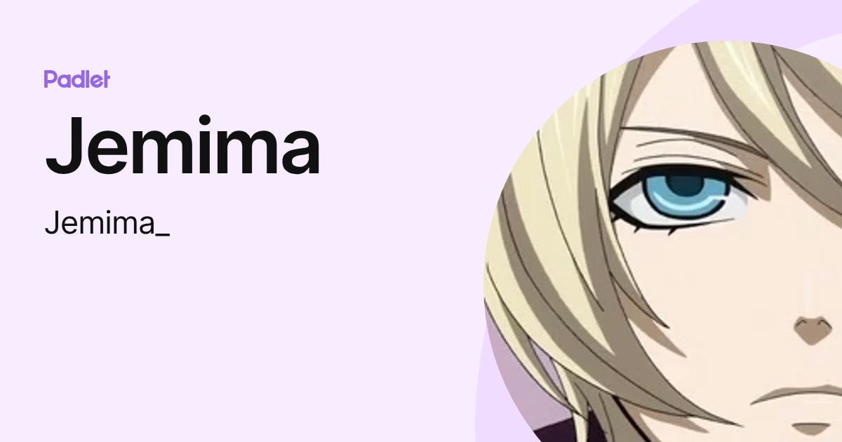 Jemima (Jemima_) profile | Padlet