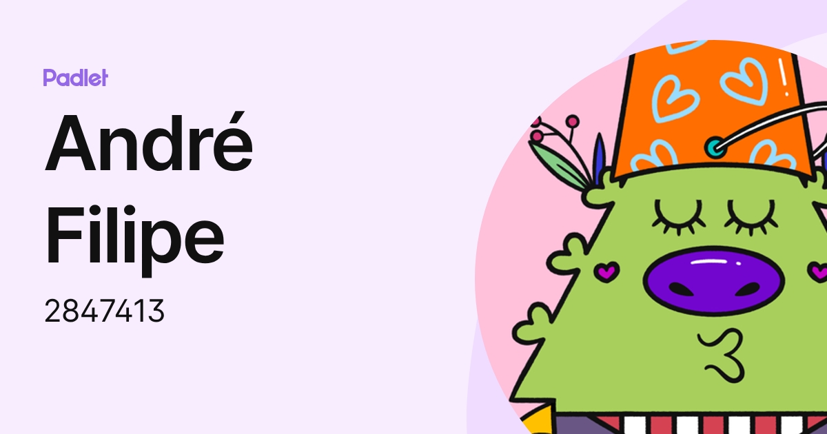 André Filipe (2847413) profile | Padlet