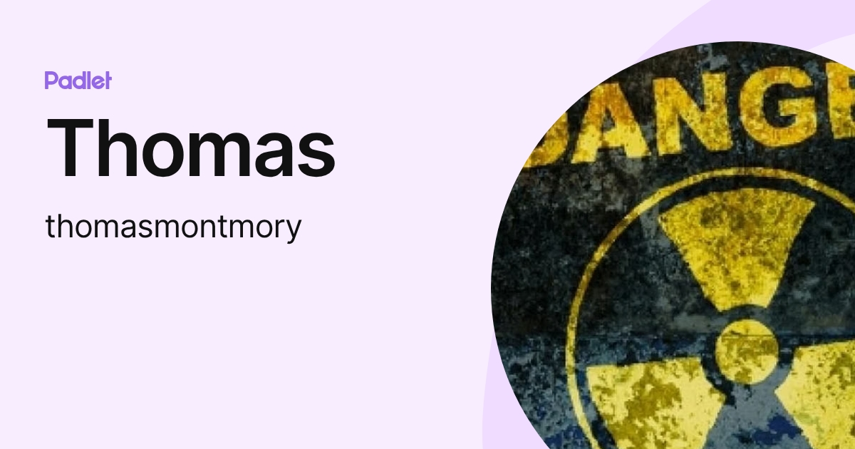 Thomas (thomasmontmory) profile | Padlet