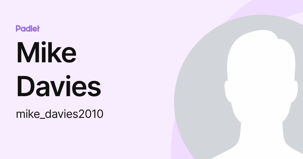 Mike Davies (mike_davies2010) profile | Padlet