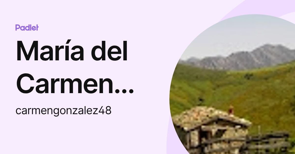 María del Carmen González Blázquez (carmengonzalez48) profile | Padlet