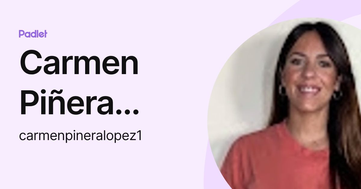 Carmen Piñera López (carmenpineralopez1) profile | Padlet