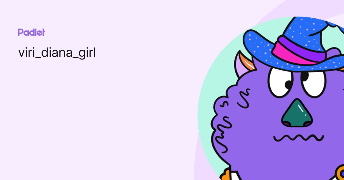 viri_diana_girl profile | Padlet