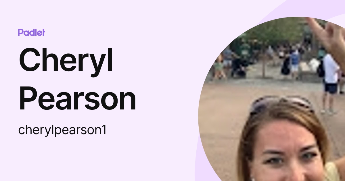 Cheryl Pearson (cherylpearson1) profile | Padlet