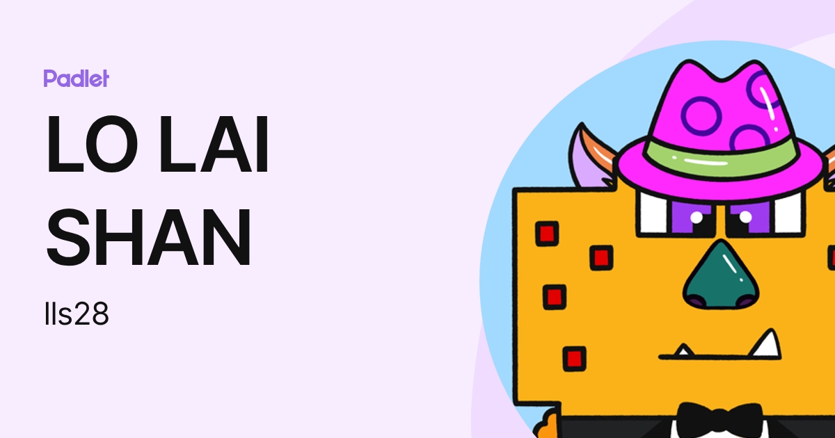 LO LAI SHAN (lls28) profile | Padlet