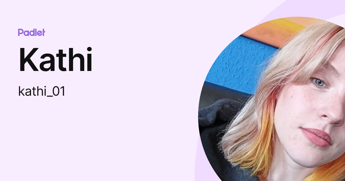 Kathi (kathi_01) profile | Padlet