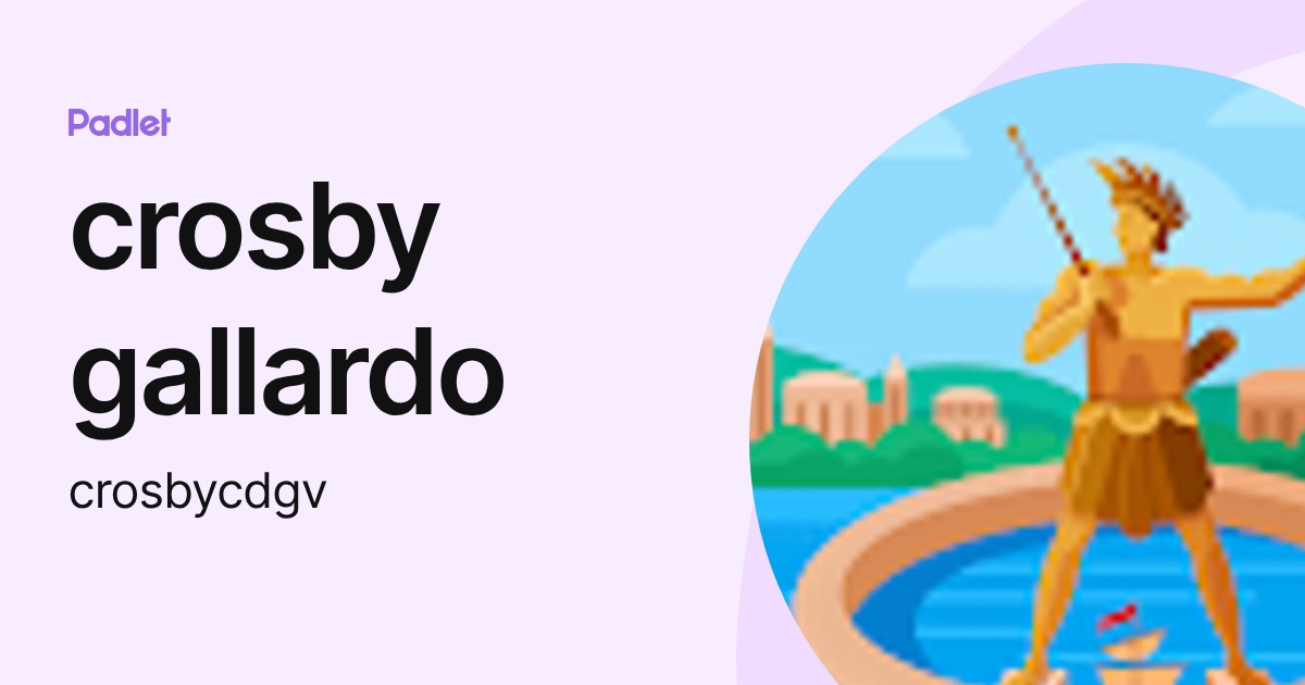 crosby gallardo (crosbycdgv) profile | Padlet