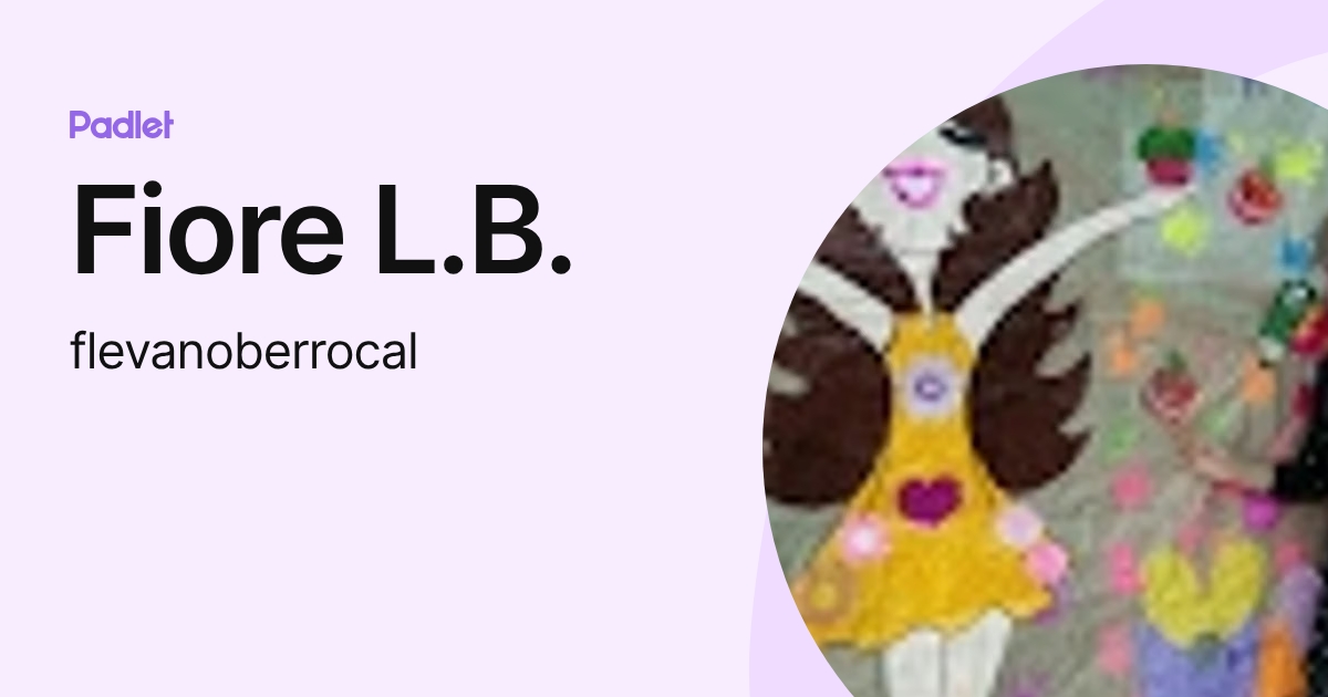 Fiore L.B. (flevanoberrocal) profile | Padlet