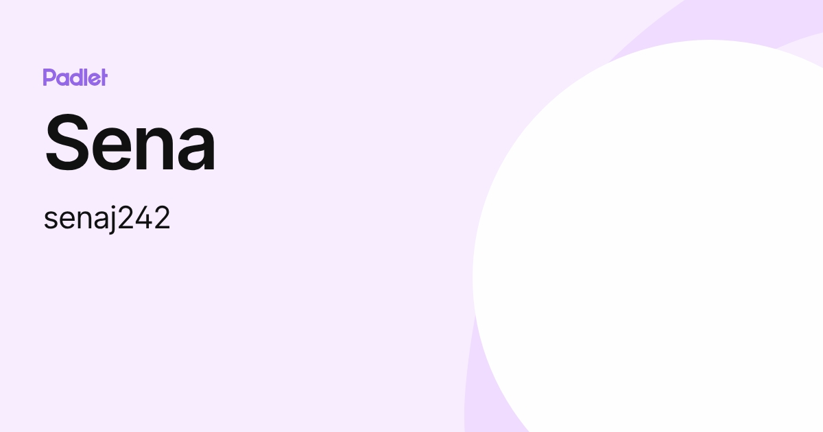 Sena (senaj242) profile | Padlet