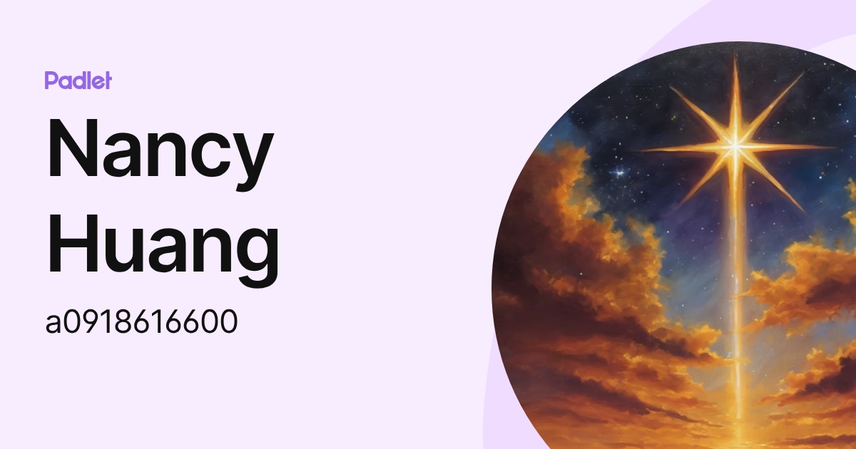 Nancy Huang (a0918616600) profile | Padlet
