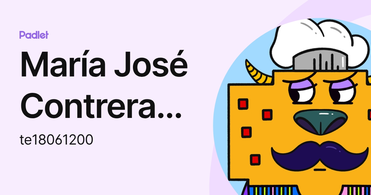 María José Contreras Jiménez (te18061200) profile | Padlet