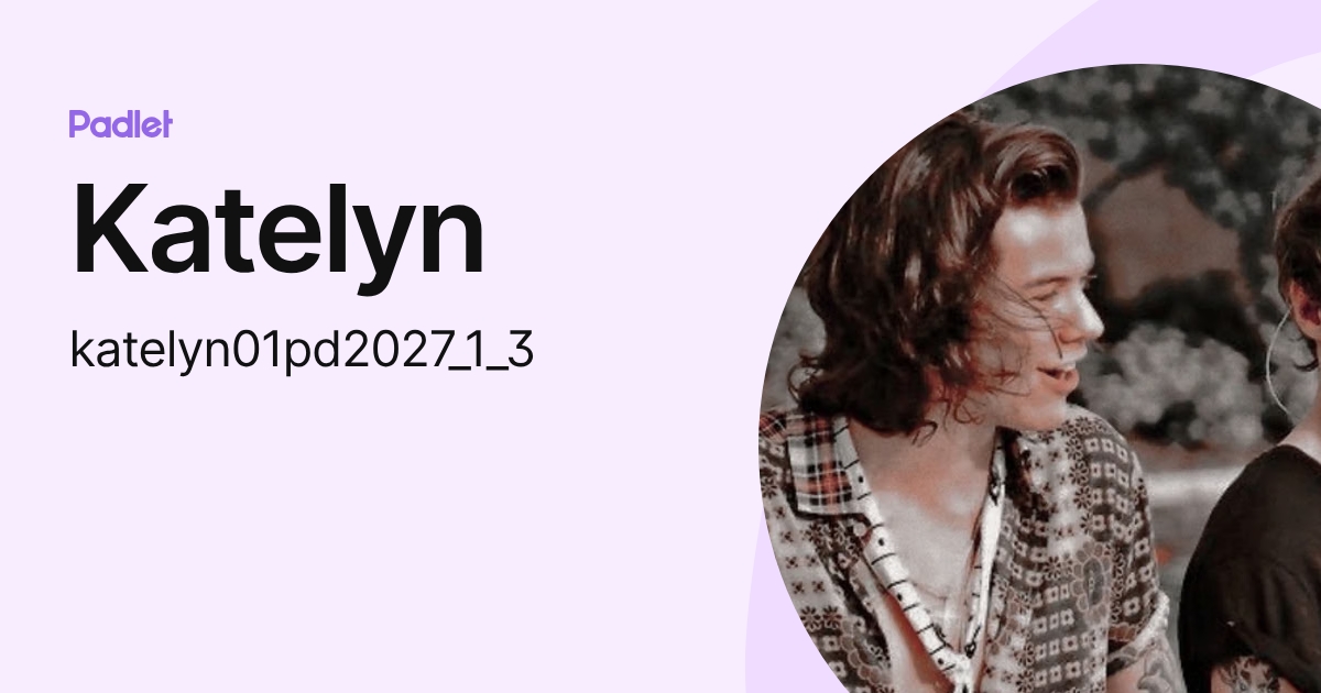 Katelyn (katelyn01pd2027) profile | Padlet