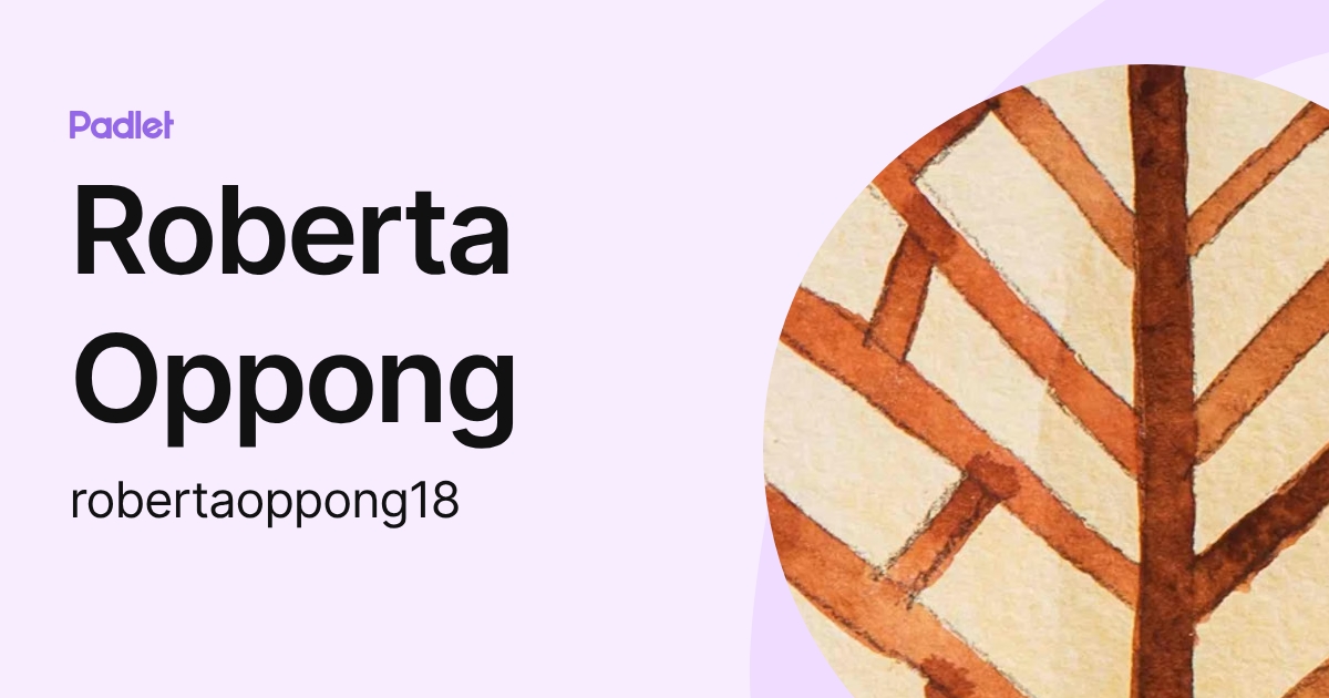 Roberta Oppong (robertaoppong18) profile | Padlet