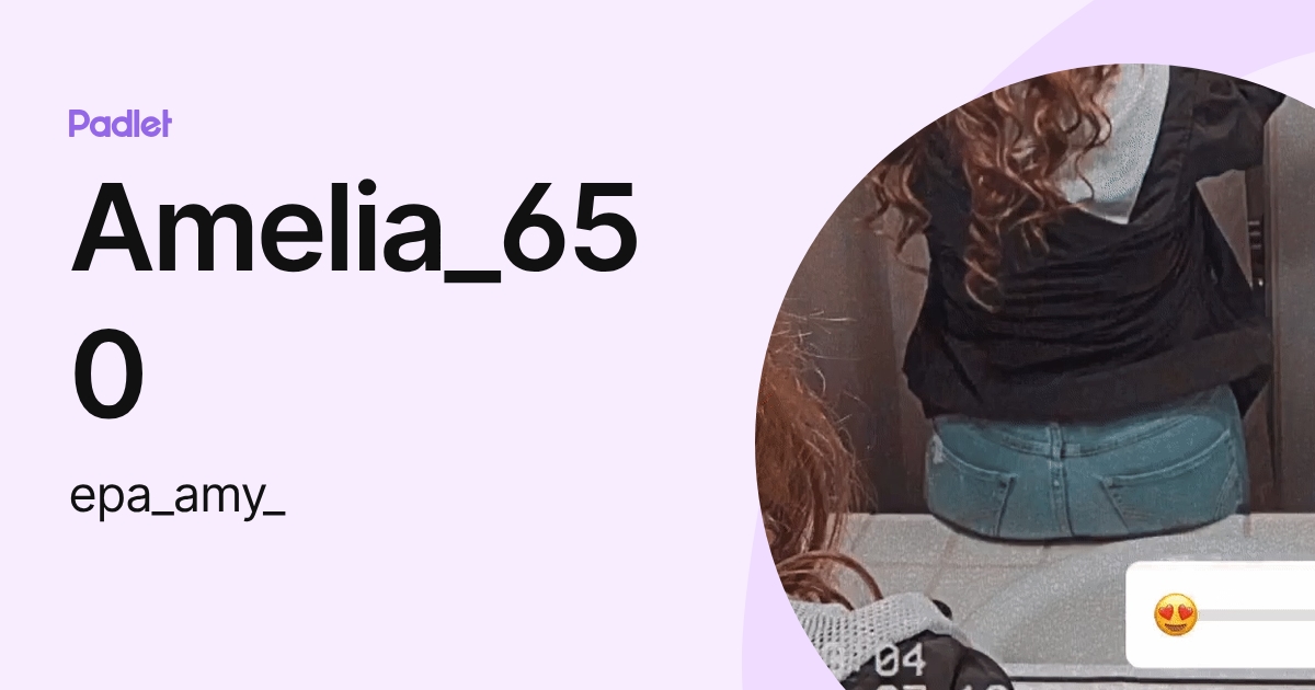 Amelia_650 (epa_amy_) profile | Padlet