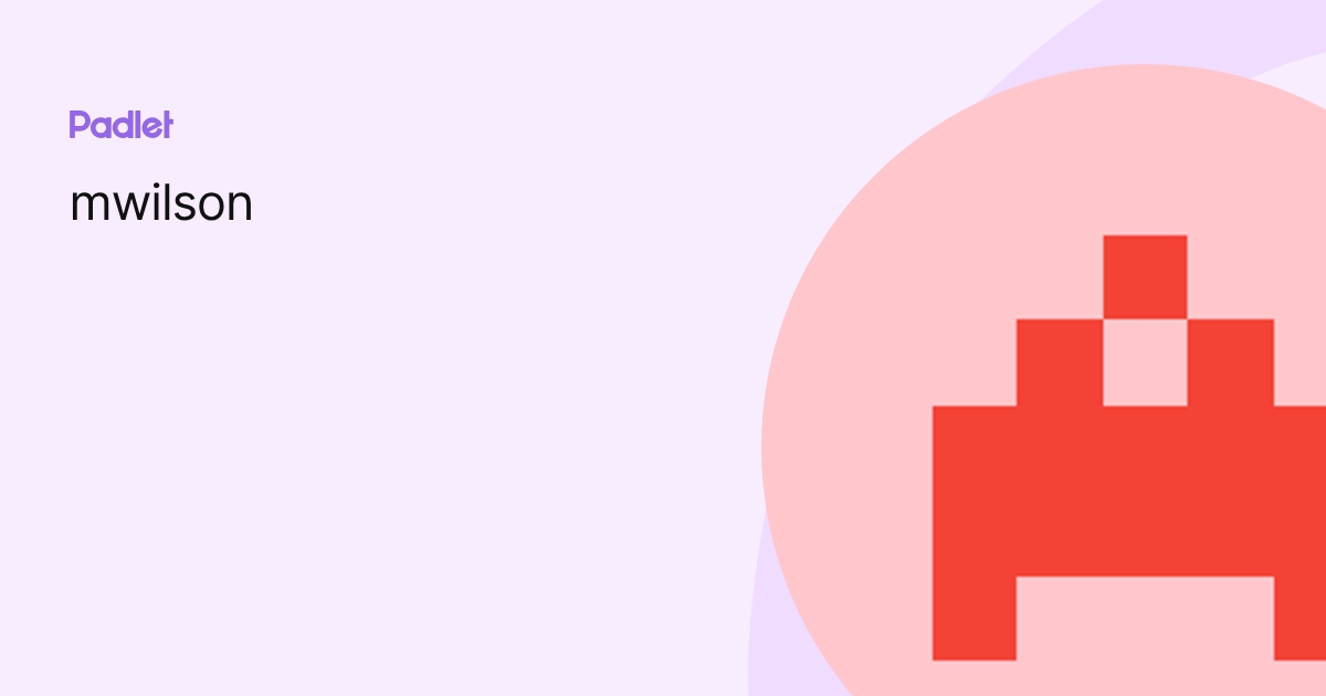 mwilson profile | Padlet