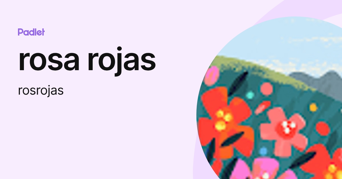 rosa rojas (rosrojas) profile | Padlet