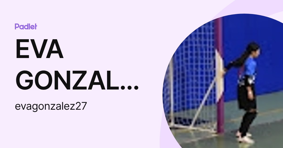EVA GONZALEZ ALCAIDE (evagonzalez27) profile | Padlet