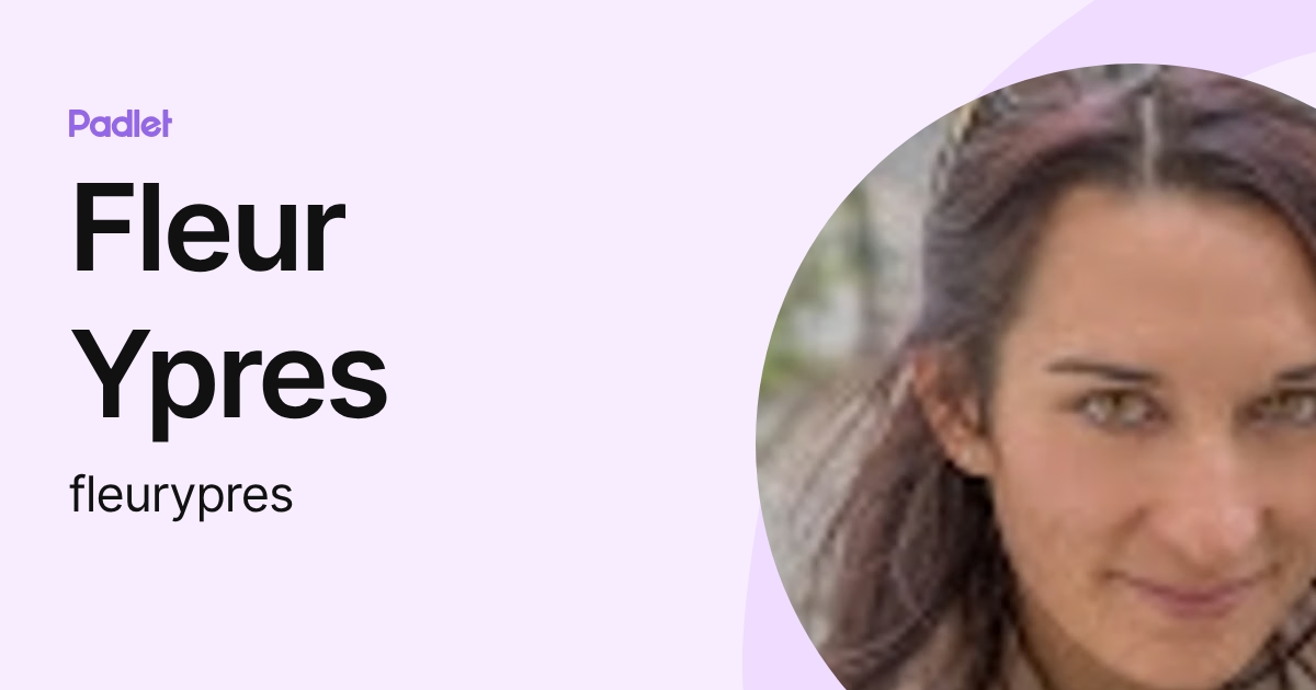 Fleur Ypres (fleurypres) profile | Padlet