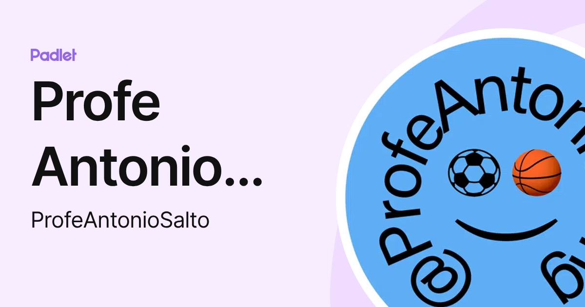 Profe Antonio Salto (ProfeAntonioSalto) profile | Padlet