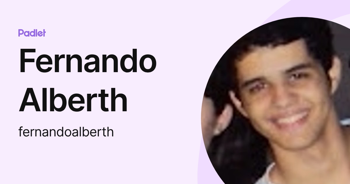 Fernando Alberth (fernandoalberth) profile | Padlet