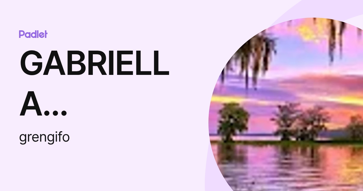 GABRIELLA RENGIFO (grengifo) profile | Padlet