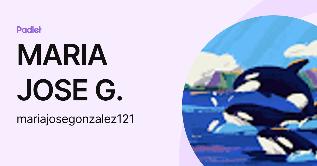 MARIA JOSE G. (mariajosegonzalez121) profile | Padlet