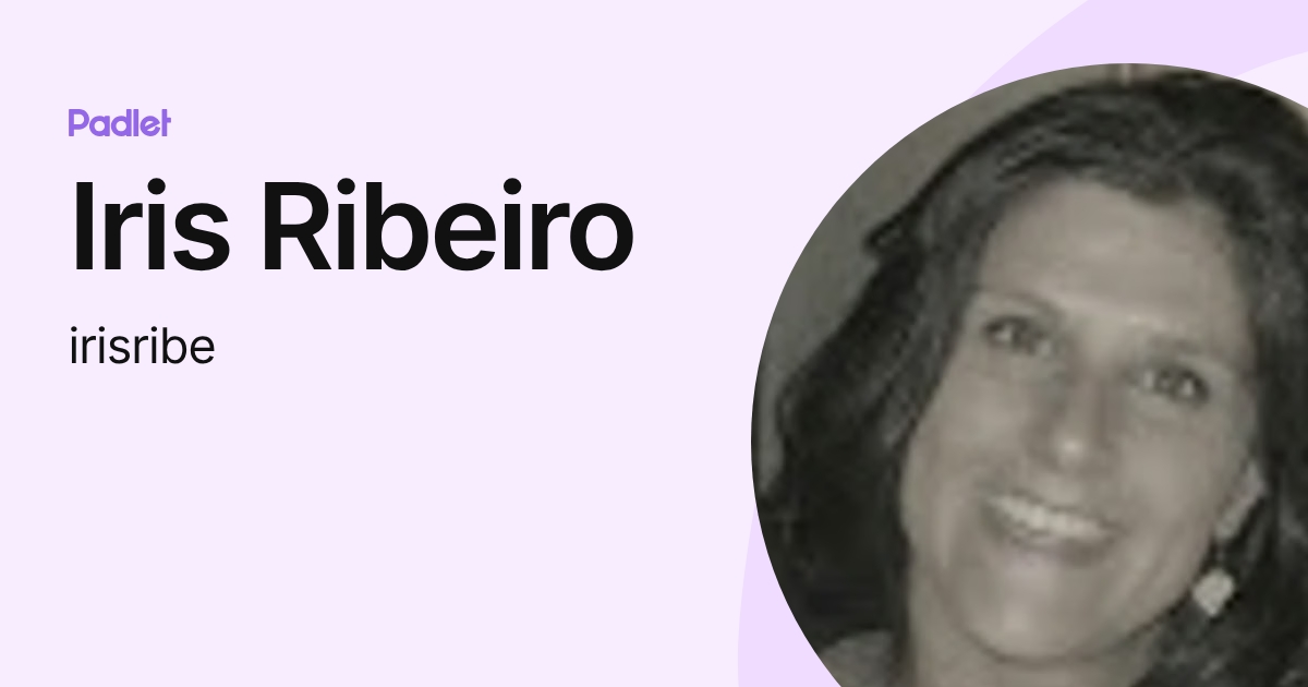 Iris Ribeiro (irisribe) profile | Padlet