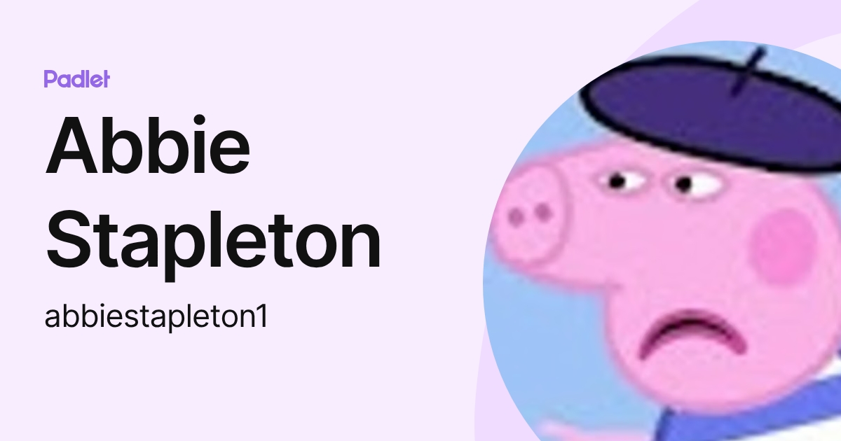 Abbie Stapleton (abbiestapleton1) profile | Padlet