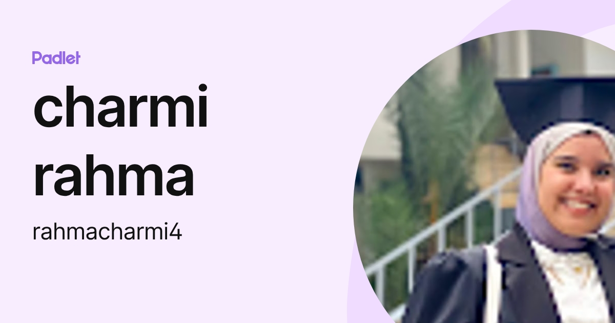 charmi rahma (rahmacharmi4) profile | Padlet
