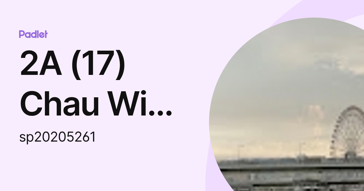 2A (17) Chau Wing Kiu Michelle (sp20205261) profile | Padlet