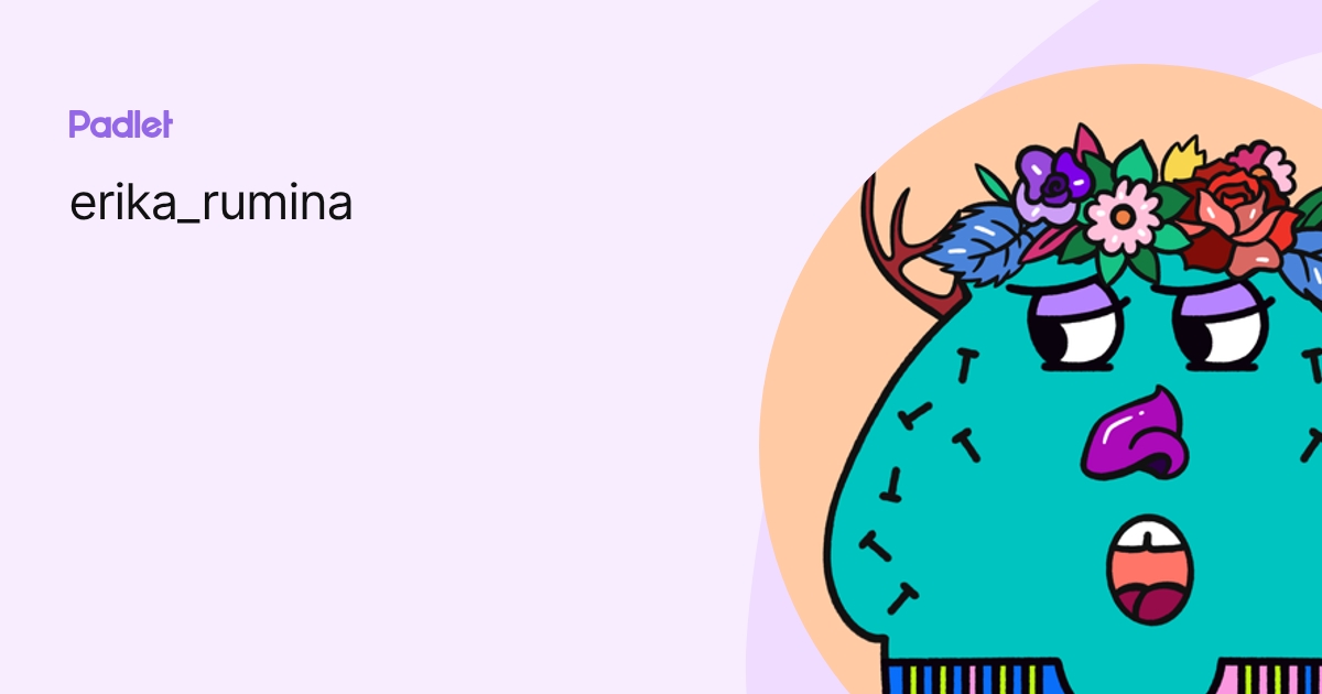 erika_rumina profile | Padlet