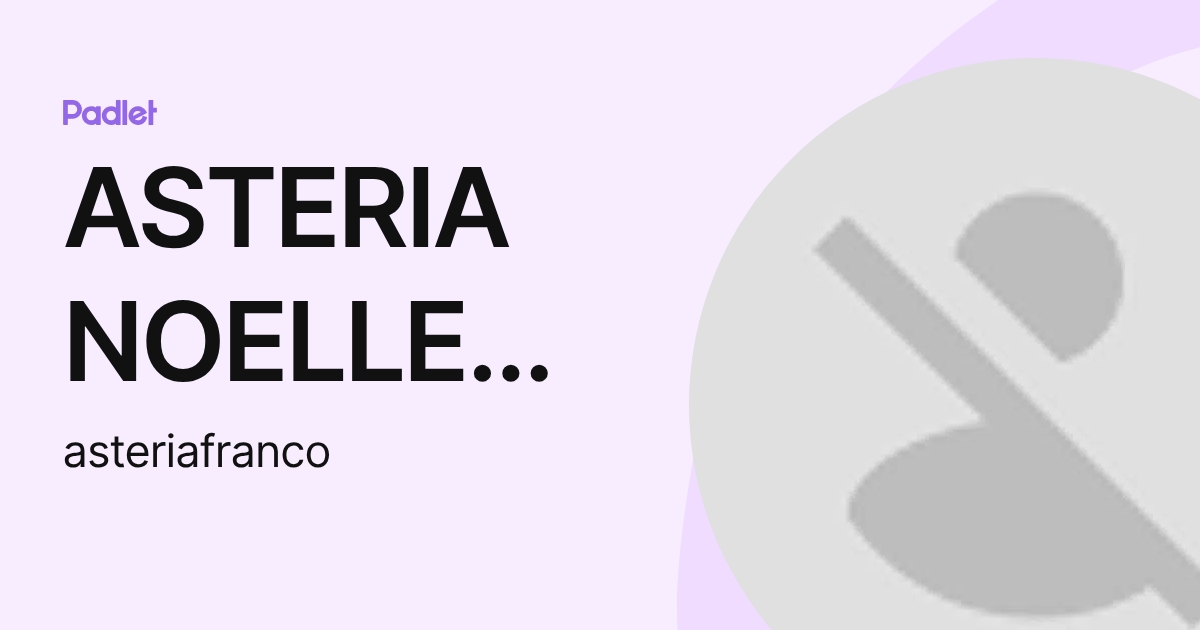 ASTERIA NOELLE FRANCO (asteriafranco) profile | Padlet